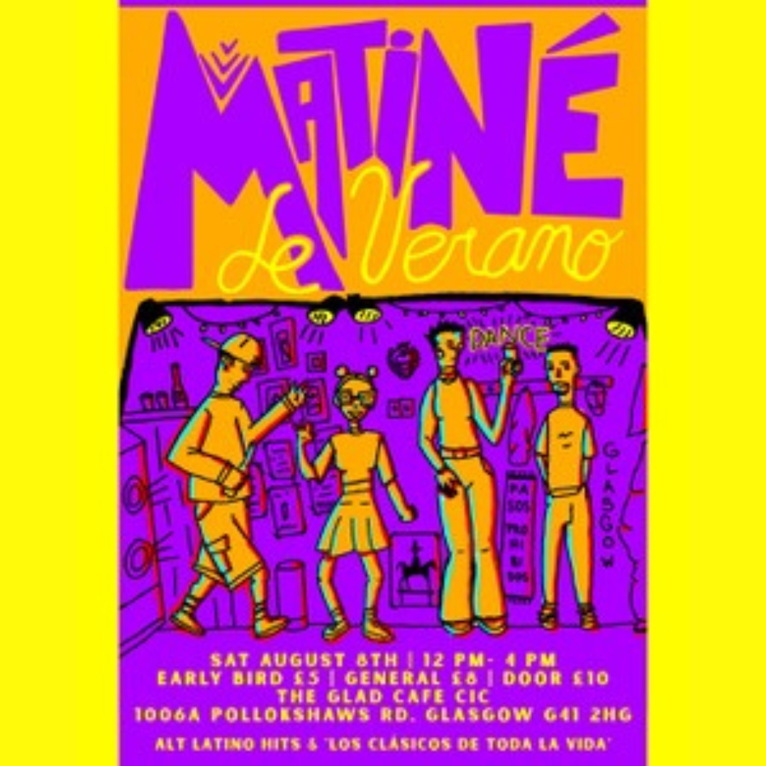 Matiné de Verano at The Glad Cafe, Glasgow on