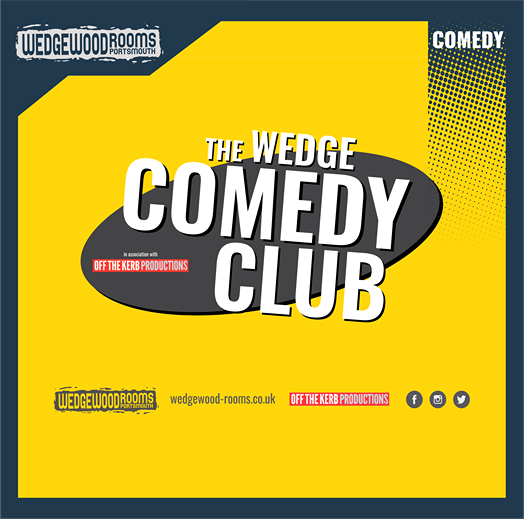 WEDGE COMEDY CLUB at The Wedgewood Rooms, Portsmouth on 11 Sep 2026